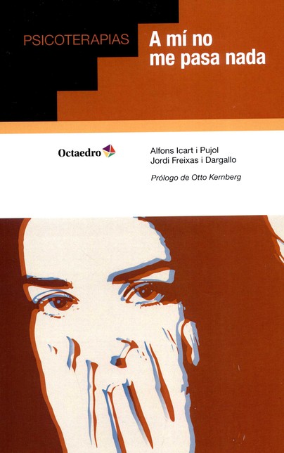 A mí no me pasa nada. Psicoter...