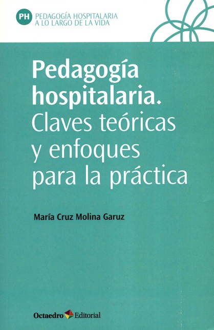Pedagogía hospitalaria. Claves...