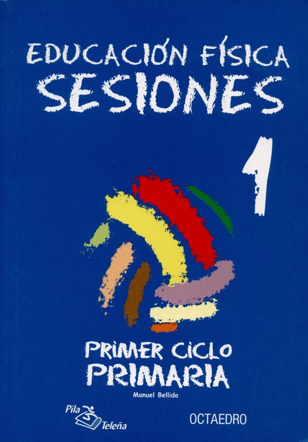 Sesiones 1º Ciclo primaria. Ed...