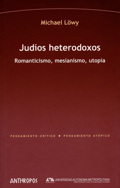 Judíos heterodoxos. Romanticis...