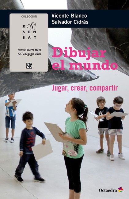 Dibujar el mundo. Jugar, crear...