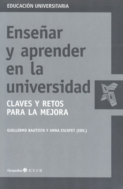 Enseñar y aprender en la unive...