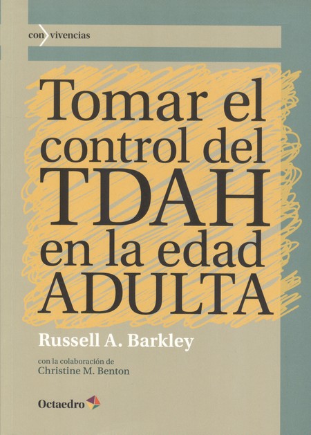 Tomar el control del TDAH en l...
