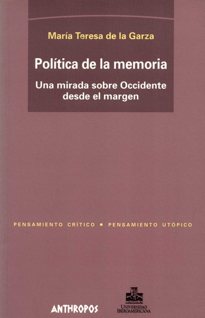 Política de la memoria. Una mi...