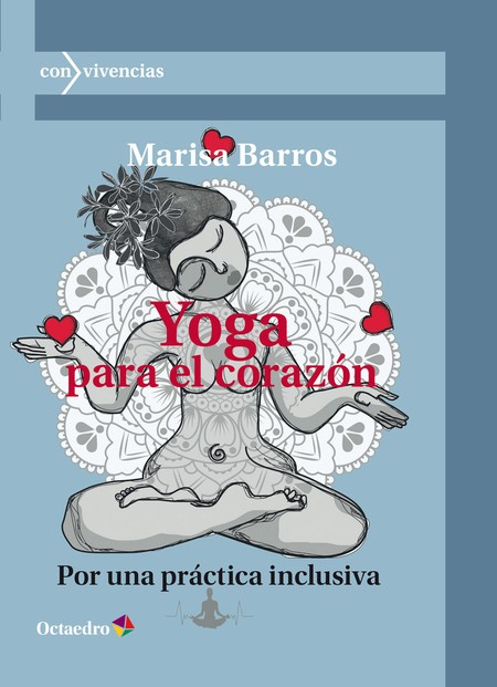 Yoga para el corazón. Por una ...