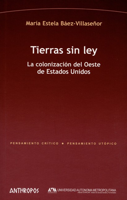 Tierras sin ley. La colonizaci...