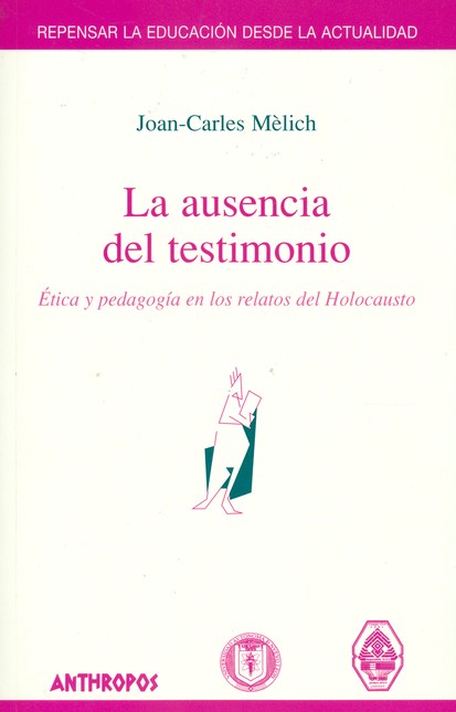 La ausencia del testimonio. Ét...
