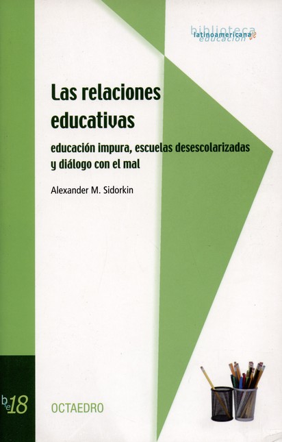 Las relaciones educativas. Edu...