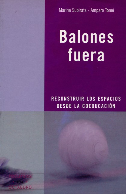 Balones fuera. Reconstruir los...