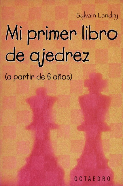 Mi primer libro de ajedrez (a ...