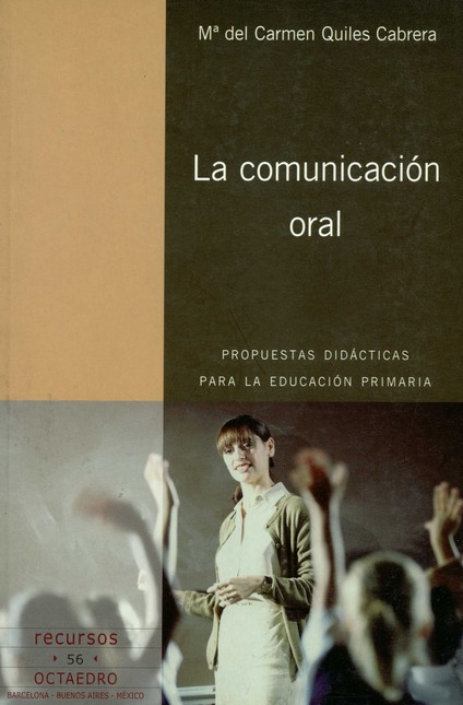 La comunicacion oral propuesta...