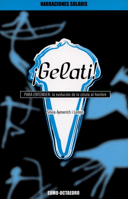 Gelati! Para entender: la evol...