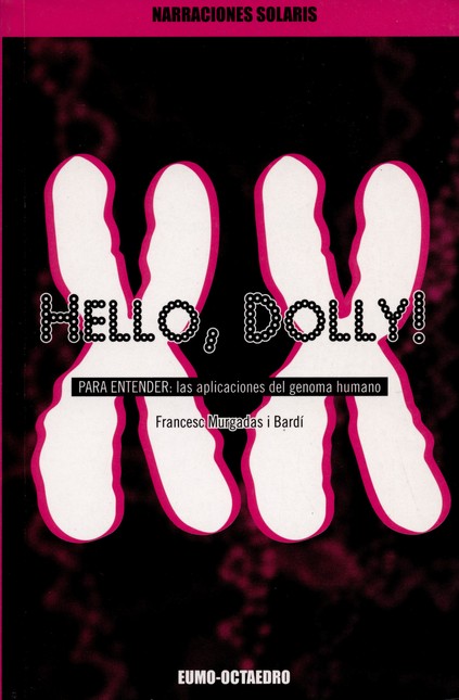 Hello, Dolly! Para entender la...