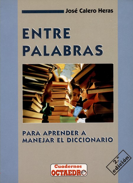 Entre palabras. Para aprender ...