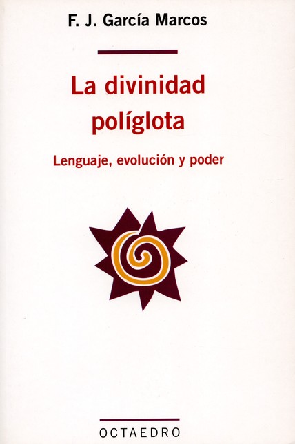 La divinidad políglota. Lengua...