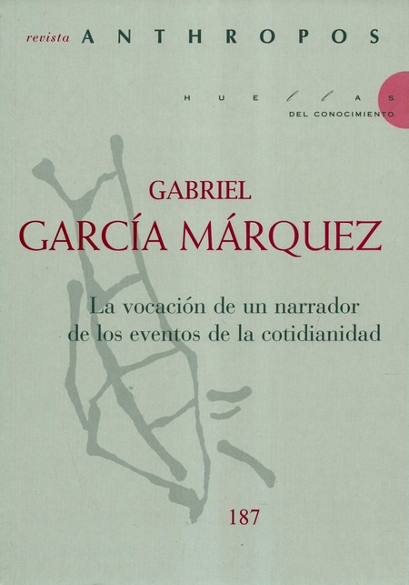 Gabriel García Márquez. La voc...