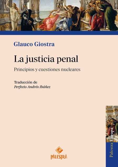 La justicia penal. Principios ...