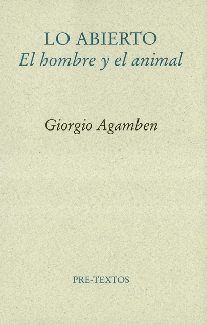 Lo abierto. El hombre y el ani...