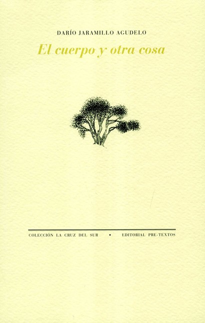 El cuerpo y otra cosa