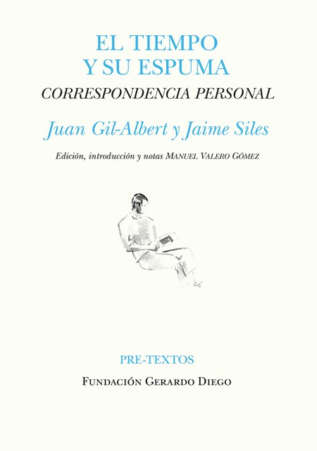 El tiempo y su espuma. Corresp...