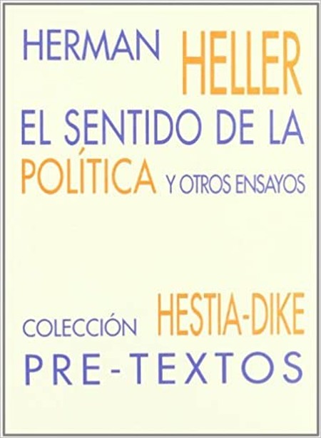 El sentido de la política y ot...