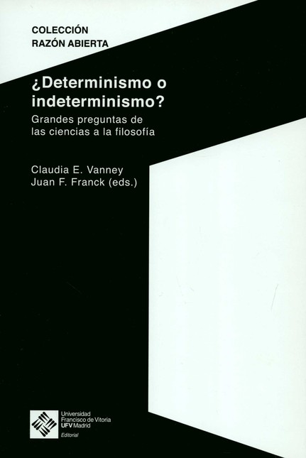 ¿Determinismo o indeterminismo...
