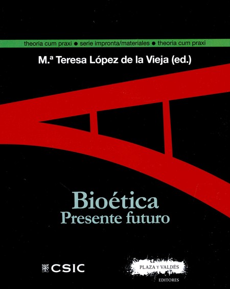 Bioética. Presente futuro