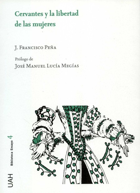 Cervantes y la libertad de las...