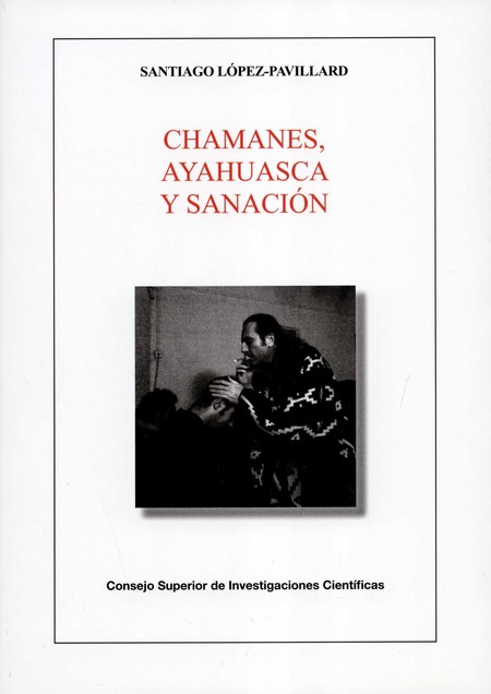 Chamanes, ayahuasca y sanación