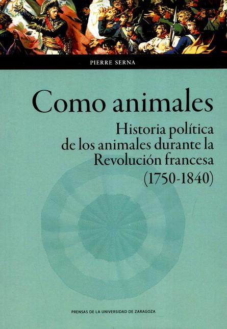 Como animales. Historia políti...
