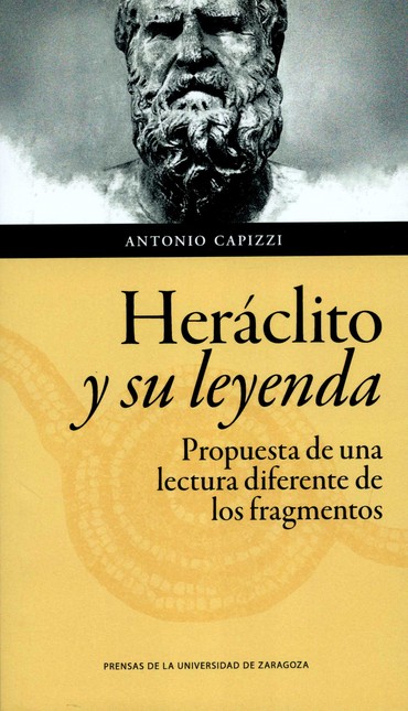 Heráclito y su leyenda. Propue...
