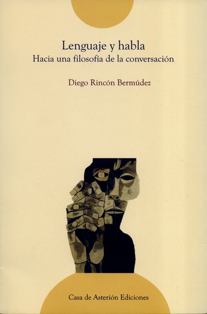 Lenguaje y habla. Hacia una fi...