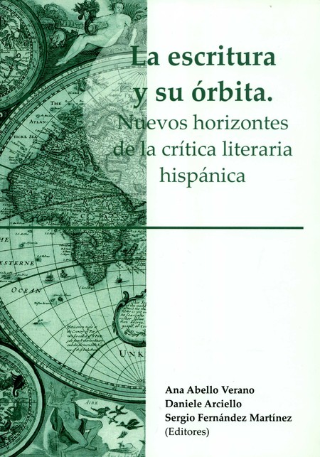 La escritura y su órbita. Nuev...
