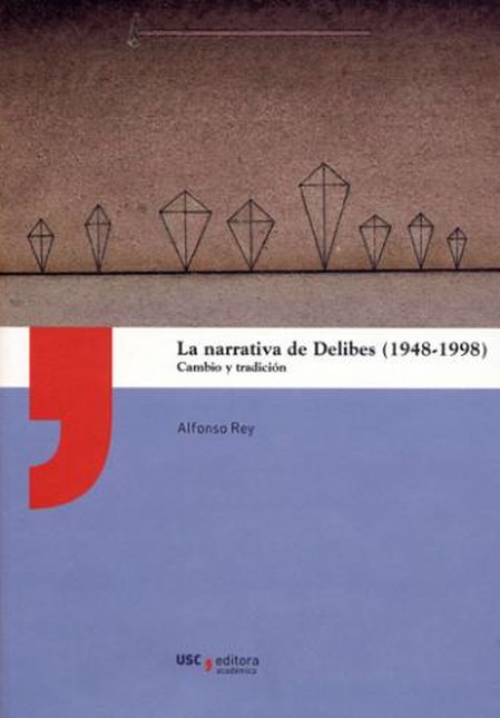 La narrativa de Delibes (1948-...