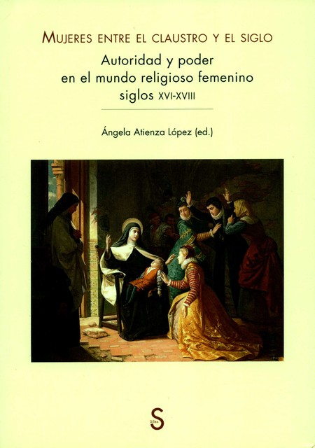 Mujeres entre el claustro y el...