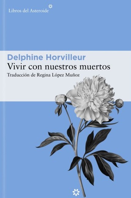 Vivir con nuestros muertos