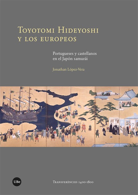 Toyotomi Hideyoshi y los europ...
