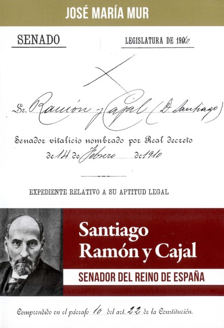Santiago Ramón y Cajal Senador...