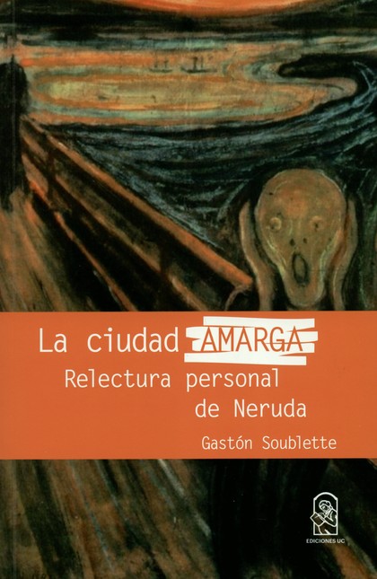 La ciudad amarga. Relectura pe...