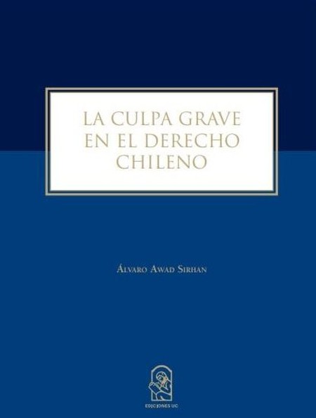 La culpa grave en el derecho c...