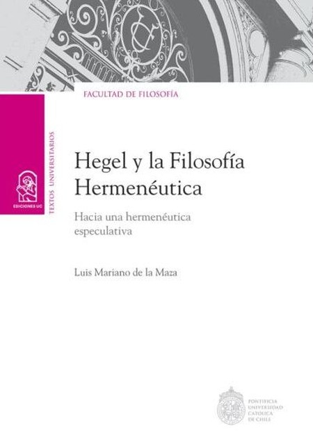 Hegel y la Filosofía Hermenéut...