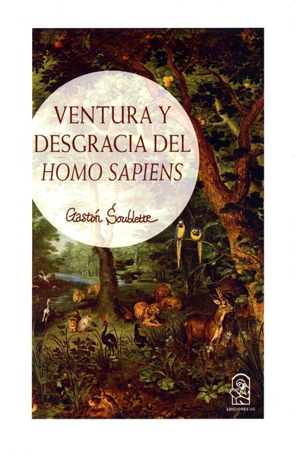 Ventura y desgracia del Homo S...