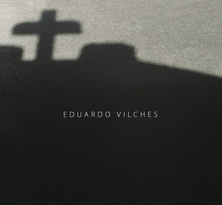 Eduardo Vilches. Fotografías