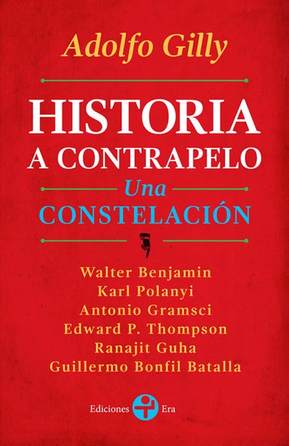 Historia a contrapelo. Una con...