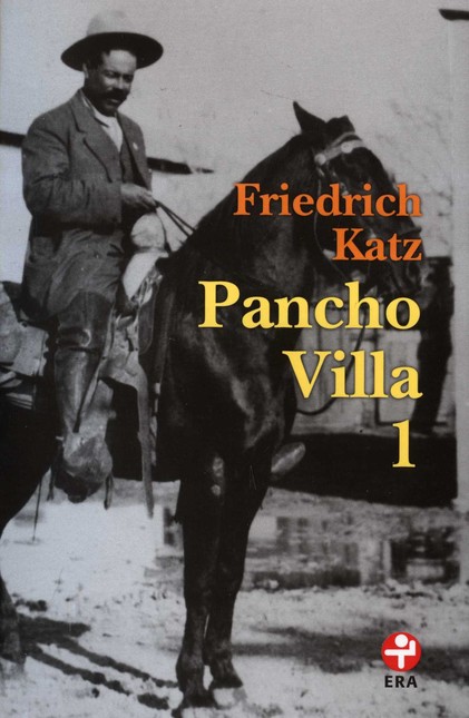 Pancho Villa. Tomos I y II
