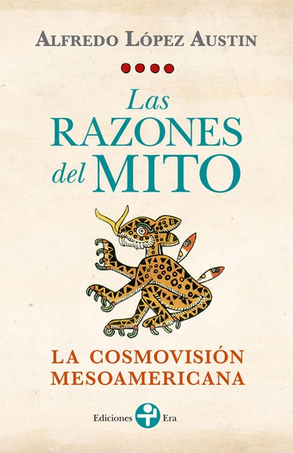 Las razones del mito. La cosmo...