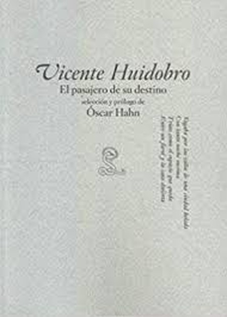 Vicente Huidobro el pasajero d...
