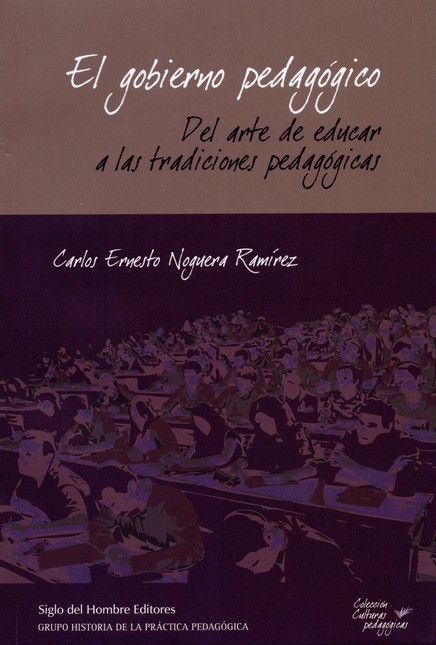 El gobierno pedagógico. Del ar...