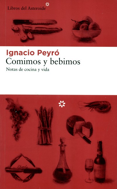 Comimos y bebimos. Notas de co...