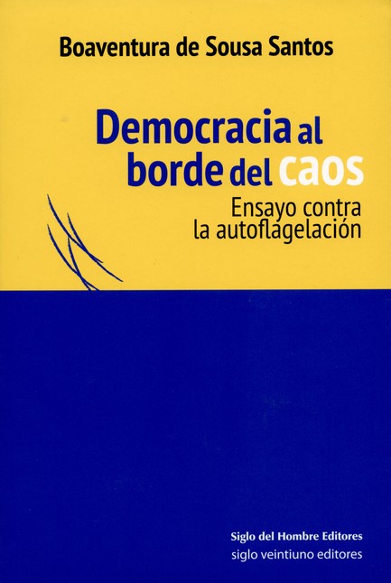 Democracia al borde del caos. ...
